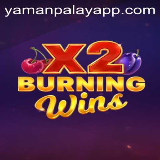 Exploring the Thrilling World of BurningWinsX2 on YamanPlay