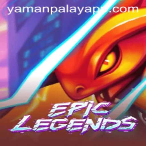 EpicLegends: A Dive into the Fantasy World of YamanPlay
