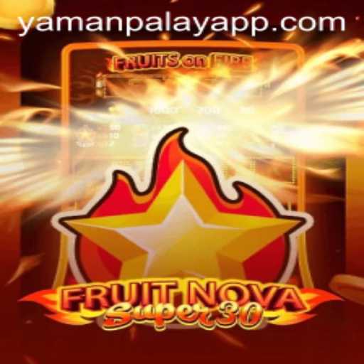 Exploring the Thrills of FruitrNovaSupe30 with YamanPlay