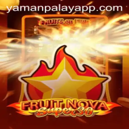 Exploring the Thrills of FruitrNovaSupe30 with YamanPlay