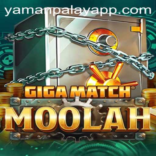 GigaMatchMoolah: A Thrilling New Gaming Experience with YamanPlay
