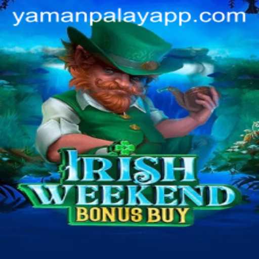 Discover the Thrilling World of IrishWeekendBonusBuy by YamanPlay